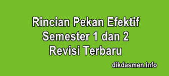 Jumlah jam efektif kbm : Rincian Pekan Efektif Semester 1 Dan 2 Tahun 2021 2022