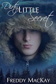 Amazon.com: Dirty Little Secret eBook : MacKay, Freddy, Orrick, Erika:  Tienda Kindle