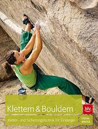 Последние твиты от kletter (@kletter). Klettern Bouldern Kletter Und Sicherungstechnik Fur Einsteiger Alpin Lehrplan Ehem Blv Amazon De Winter Stefan Bucher