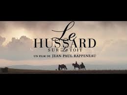 Le Hussard Sur Le Toit Bande Annonce Rep 2018 Hd Youtube