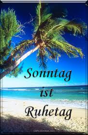 Von wegen sonntag ist ruhetag! Sonntag Bilder Sonntag Gb Pics Seite 10 Gbpicsonline