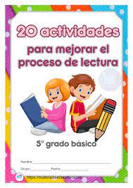 20 Actividades Para Mejorar El Proceso De Lectura 5 Grado Basico Proceso De La Lectura Material Educativo Lectura Y Escritura