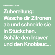 Und wann ist er deutlich zu hoch? Zubereitung Wasche Dir Zitronen Ab Und Schneide Sie In Stuckchen Schale Den Ingwer Und Den Knoblauch Gebe Alle Zutaten Blutdruck Zubereitung Hoher Blutdruck
