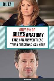 Grey's anatomy lover (strangergirl011) on buzzfeed i absolutely love grey's anatomy and stranger things pick me, choose me, love me. Quiz Only 6 Of Grey S Fans Can Answer These Trivia Questions Can You Greys Anatomy Facts Greys Anatomy Funny Grey S Anatomy Quiz
