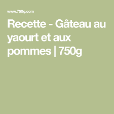 Recette Gateau Au Yaourt Et Aux Pommes 750g Recette Recette Gateau Au Yaourt Gateau Yaourt Recette Gateau
