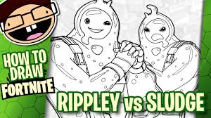 Check out my fortnite playlist for more of your. How To Draw Rippley Vs Sludge Fortnite Battle Royale Narrated Step By Step Tutorial Youtube