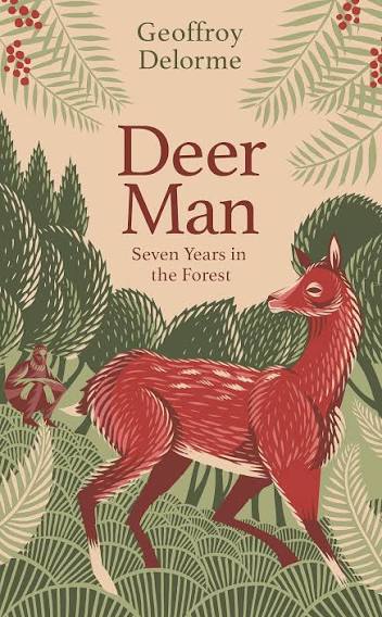 Buy Deer Man: Seven Years in the Forest Book Online at Low Prices in India | Deer Man: Seven Years in the Forest Reviews & Ratings - Amazon.in