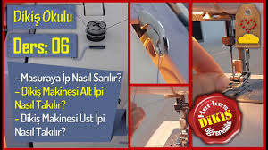 Dikis Okulu 06 Dikis Makinesine Ip Takma Masuraya Ip Sarma Dikis Hocam Dikis Makineleri Dikis Dikis Ipuclari