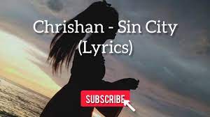 You close your eyes, you feel the rise, i go inside. Chrishan Sin City Lyrics Sin City Wasn T Made For You Angels Like You Youtube