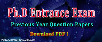 Ph D Entrance Test Old Question Papers Easy Biology Class