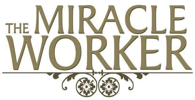 The Miracle Worker - WARREN CIVIC THEATRE