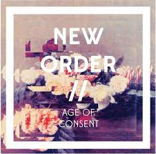 New Order Age Of Consent Music Artwork 80s Songs New Wave Music