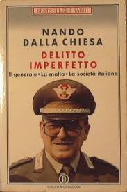 Nando dalla chiesa, su senato.it, senato della repubblica. Delitto Imperfetto Il Generale La Mafia La Societa Italiana By Nando Dalla Chiesa