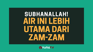 Tentunya ada sedikit perbedaan karena air ini adalah air yang sangat suci dan baik. Air Yang Lebih Utama Dari Keutamaan Air Zam Zam Poster Dakwah Yufid Tv Youtube