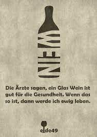 Ein Glas Wein Ist Gut Fur Die Gesundheit Falk Kulinarium Wein Zitate Wein Spruche Wein