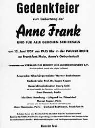 A Memorial Service Was Held For Anne Frank In Frankfurt Am Main West Germany On 12 June 1957 It Would Have Been Anne Frank School Photos Anne Frank Amsterdam