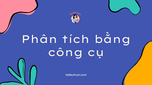 Tài liệu môn Phân tích bằng công cụ - Tài liệu HUST