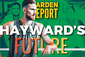 Garden Report Celtics Nba Draft And Gordon Hayward Option Preview Celticsblog