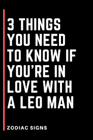 What is leo best love match? 3 Things You Need To Know If You Re In Love With A Leo Man Flaming Catalog Leo Men Leo Man In Love Leo Men In Bed