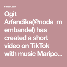 Ogit Arfandika Noda Membandel Has Created A Short Video On Tiktok With Music Mariposa Peach Tree Rascals Versi Pantai Fyp Aesthetic Aestetic M Di 2020 Belajar