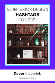 Maybe you would like to learn more about one of these? 50 Interior Design Hashtags For 2021 Dominate Instagram Today