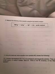 The permanganate ion is very useful in a redox titration. Answered 3 Balance The Following Redox Equation Bartleby