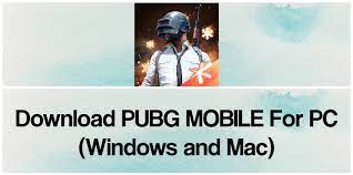 Pubg Mobile For Pc 2021 Free Download For Windows 10 8 7 Mac