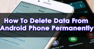 Jan 07, 2019 · select and delete private photos from android phone permanently now just click erase all data to delete photos. How To Delete Data From Android Phone Permanently Complete Guide