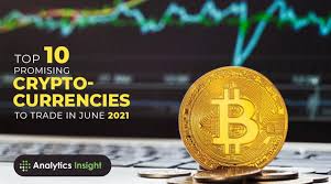 This is a long story. Top 10 Promising Cryptocurrencies To Trade In June 2021