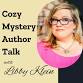 Cozy Mystery Author Talk with Libby Klein