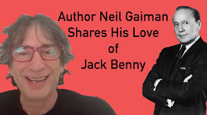 Neil Gaiman Shares Why He Loves Jack Benny