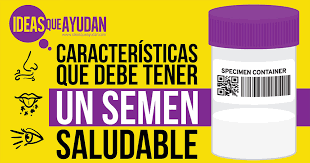 Caracteristicas De Un Semen Saludable Las Tienes Todas