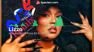Lizzo #AboutDamnTime (M.E.) #Remix