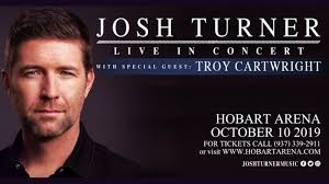 Josh Turner will perform at Hobart Arena in Troy