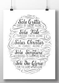 Although i cannot cite a chapter and verse reference for these five latin phrases, the holy scriptures back them up nonetheless. 17 Best 5 Solas Ideas In 2021 Reformation Day Sola Scriptura Grace Alone