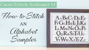 Model stitched over two on 36 ct. Cross Stitch Alphabet Framing The Cross Stitch Alphabet Sampler Fat Quarter Shop Flosstube Youtube