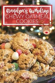 Grandpa S Oatmeal Gumdrop Cookies Gumdrop Cookie Recipe Oatmeal Cookies Oatmeal Cookies Chewy