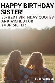 Birthday greetings for in laws and send her wishes, messages, cards for free. Happy Birthday Sister 50 Best Messages And Quotes Your Sis Will Love