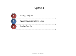 Check spelling or type a new query. Liabilitas Jangka Panjang Ppt Download