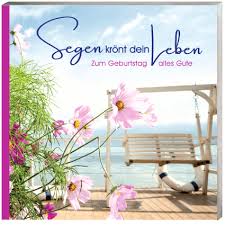 Segen Kront Dein Leben In 2020 Gottes Segen Zum Geburtstag Geburtstagsbuch Segen