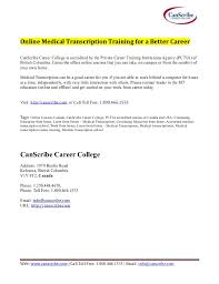 Note that if you live in california, we're unfortunately unable to accept freelancers from your location due to. Online Medical Transcription Training Canscribe