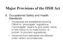 Occupational safety and health (osh) is always associated with high risk jobs such as jobs in the construction, industries that involve the use of in terms of the south african occupational health and safety act (85 of 1993), learners, like employees, are entitled to a safe working environment and. The Occupational Safety And Health Act Objectives This