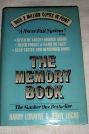 He has proven (as have literally millions of his students) that if. The Memory Book Harry Lorayne Jerry Lucas Amazon Com Books