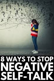 But how can you stop it in it's tracks? How To Stop Negative Self Talk 8 Tips To Improve Your Inner Dialogue