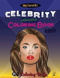 Download and print hundreds of free coloring pages for adults or kids directly from over 60 artists. Amazon Com My Favorite Celebrity Interactive Coloring Book Qr Coloring Volume 5 9781545122884 Browne Mike Books