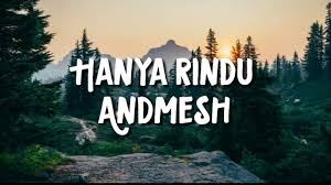 Download lagu hanya rindu animasi dan streaming kumpulan lagu hanya rindu animasi mp3 terbaru di stafaband, planetlagu, metrolagu, waptrick. Andmesh Hanya Rindu Lirik Video Youtube