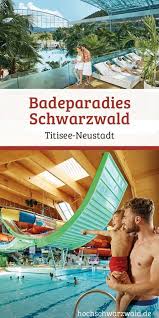 Black Forest Bathing Paradise Water Park In Titisee When The Weather Is Bad You Just Want To Stay At Home In 2020 Black Forest Family Vacation Spots Water Park