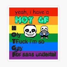 Gay for Sans Undertale
