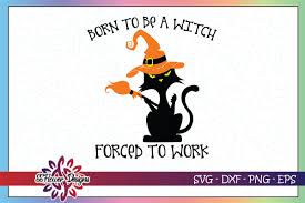 Download Born To Be A Witch Force To Work Cat Graphic By Ssflower Creative Fabrica PSD Mockup Templates