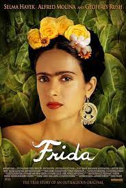 Movies You Must See Great Artists At The Cinema Frida Pelicula Frida Kahlo Frida